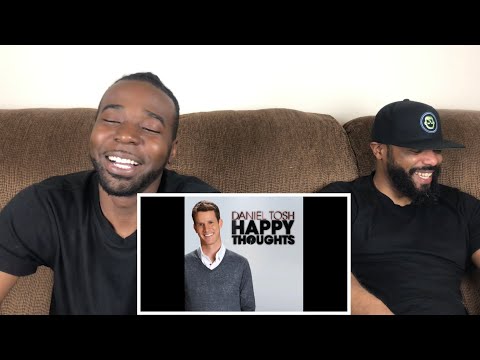 Daniel Tosh - Happy Thoughts (Part 3) Reaction