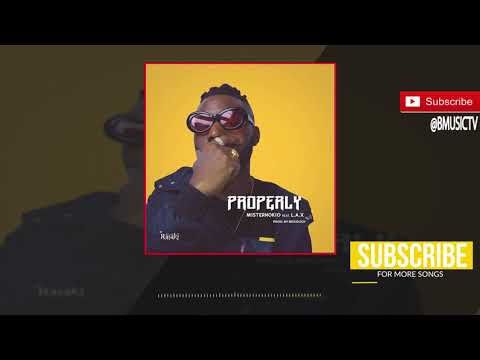 Misternokio - Properly Ft. L.A.X (OFFICIAL AUDIO)