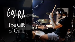 Gojira - The Gift of Guilt - drum cover