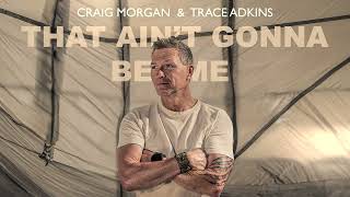 Musik-Video-Miniaturansicht zu That Ain't Gonna Be Me Songtext von Craig Morgan