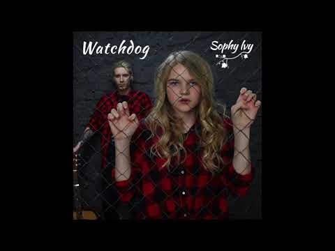 Sophy Ivy - Watchdog [Official Audio]