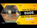 How to Tell if Eggs are Still Good How to Tell if Eggs are Still Good