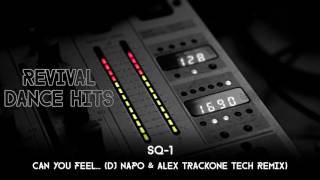 SQ-1 - Can You Feel... (DJ Napo & Alex Trackone Tech Remix) [HQ]