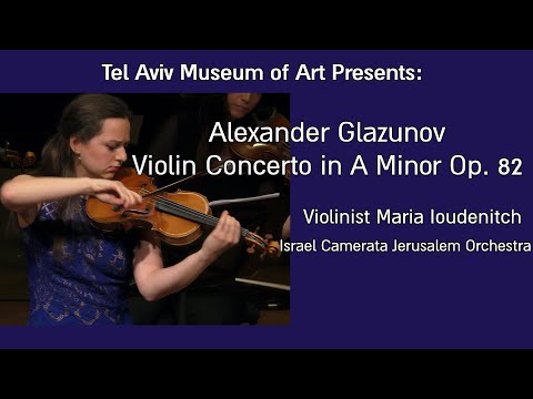 Glazunov Violin Concerto in A minor Op.82, violinist  Maria Ioudenitch