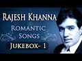 Rajesh Khanna Love Edition HD VIDEO JUKEBOX 1 Bollywood Evergreen Romantic Songs