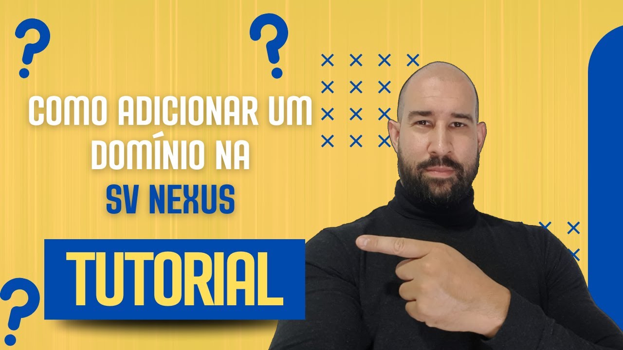 Como adicionar um domínio na SV Nexus
