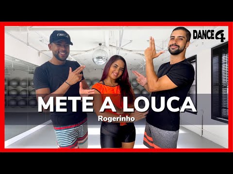 METE A LOUCA - Rogerinho | Coreografia | DANCE4