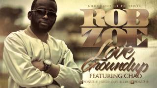 Rob Zoe feat. Chad - &quot;Love SOSA REMIX (Groundup&quot; )