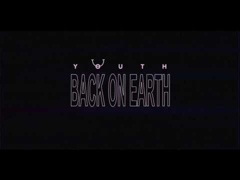 Back on Earth - Youth (Official Lyric Video)
