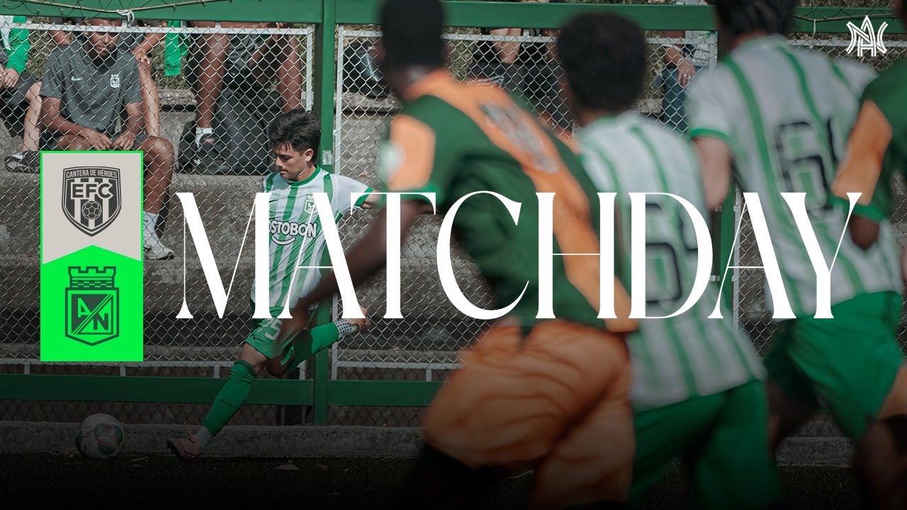 Atlético Nacional U15 vs Envigado FC | LAF | Semifinal | MATCHDAY