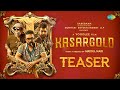 Kasargold - Official Teaser | Asif Ali | Sunny Wayne | Vinayakan | Mridul Nair | Vishnu Vijay