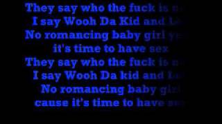 Wooh Da Kid: No Romance (With Lyrics)
