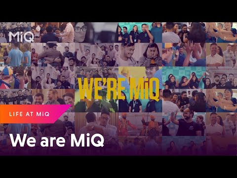 We are MiQ