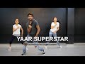 Yaar Superstar - Deepak Tulsyan Choreography | Dance Cover | Harrdy Sandhu