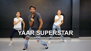 Yaar Superstar - Deepak Tulsyan Choreography | Dance Cover | Harrdy Sandhu
