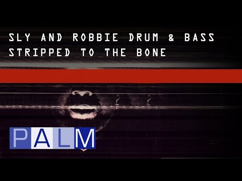 Sly and Robbie: Drum & Bass Strip to the Bone By Howie B [Full Album]