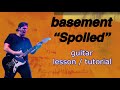 Basement - Spoiled Guitar Lesson / Tutorial