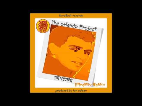 IAN COLEEN   ORLANDO PROJECT   DANCING  UltraMix