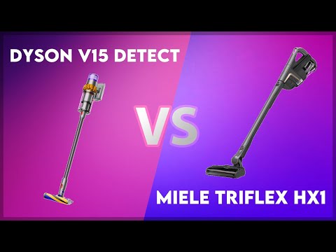 Dyson V15 Detect vs Miele Triflex HX1 Technical Comparison