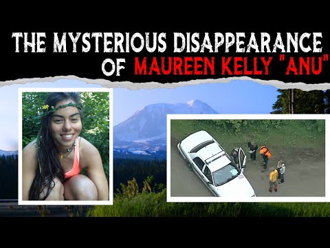 The Mysterious Disappearance Of Maureen Kelly "Anu"