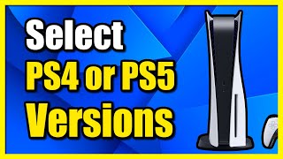 How to Download PS4 or PS5 Version of Games on PS5 Console (Fast Tutorial)