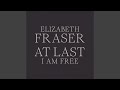 At Last I Am Free