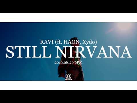 라비(RAVI) - STILL NIRVANA (Feat. 김하온(HAON), Xydo(시도))(Prod. PUFF) Official M/V Teaser