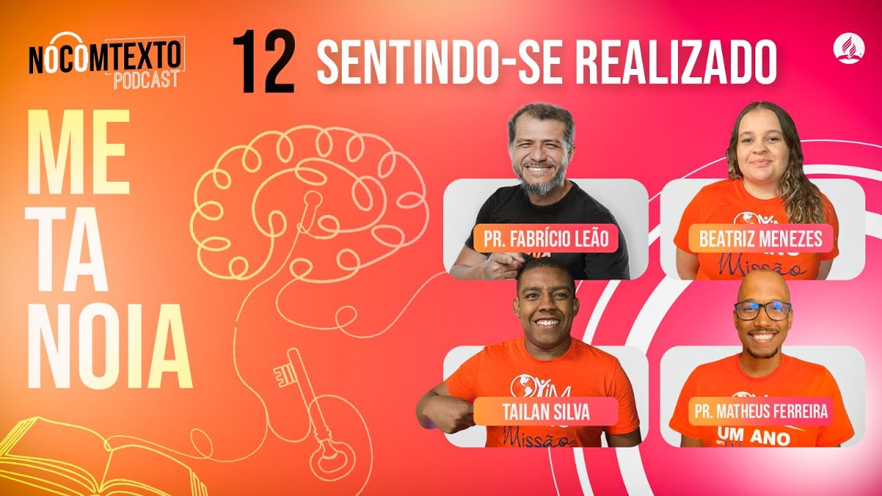 Lição 12 - SENTINDO-SE REALIZADO | 🎙 NoComTexto Podcast - Escola Sabatina Jovem