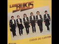 Los Bukis - Casas De Carton