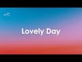 Bill Withers - Lovely Day (Lyrics)