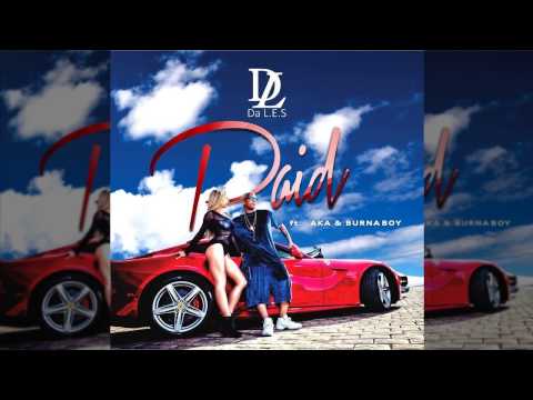 Da L.E.S - PAID Ft.  AKA x Burna Boy (OFFICIAL AUDIO 2015)