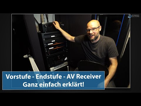 Vorstufe, Endstufe und AV Receiver vom Fachmann erklärt - Heimkino Tipps