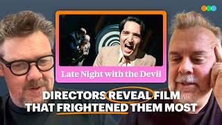 Late Night with the Devil Directors on the Film That Scared Them the Most
