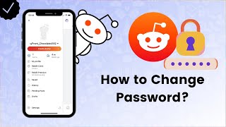 How to Change Password on Reddit? - Reddit Tips