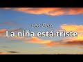 Leo Dan Ft Jesús Tuti Martínez La Niña Está Triste Letra Lyrics