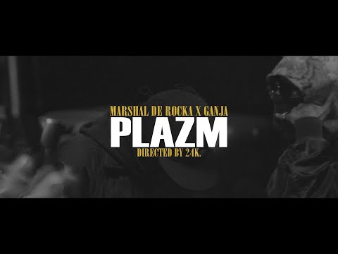 Marshal De Rocka $ Ganja -  PLAZM (Official Music Video) #Amaxala