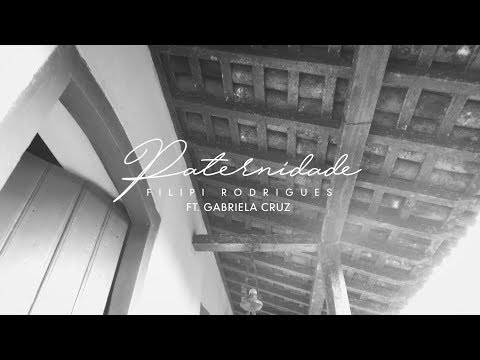 Paternidade - Filipi Rodrigues ft. Gabriela Cruz (Lyric Oficial)