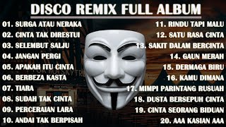 Download lagu DISCO REMIX FULL ALBUM (Tanpa Iklan) - DJ RAYUANMU MEMBAWA AKU KE SURGA | SURGA ATAU NERAKA VIRAL mp3