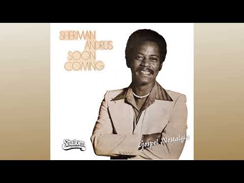 "Soon Coming" (1976) Sherman Andrus