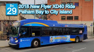 NYCT Bx29 Bus Ride: 2018 New Flyer XD40 7547 on the Bx29 from Pelham Bay to City Island