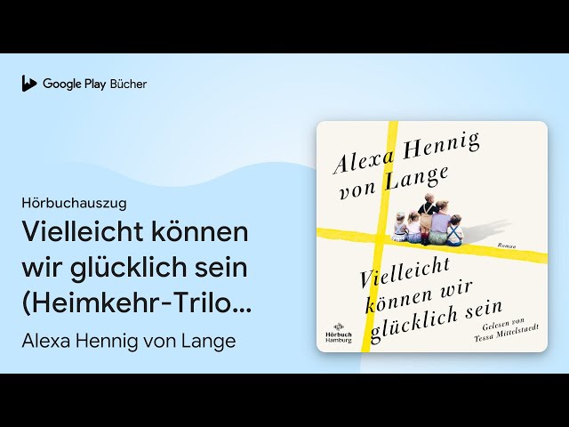 Vídeo relacionado con Vielleicht können wir glücklich sein: Roman (Heimkehr-Trilogie 3) (German Edition)