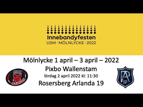 Innebandyfesten 2022 USM P16 Gruppspel - Pixbo Wallenstam - Rosersberg Arlanda 19 20220402