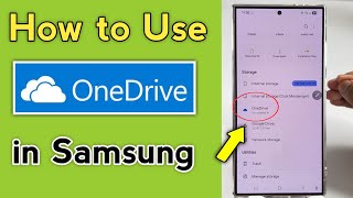 How To Use Onedrive In Samsung - Full Guide