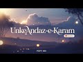 Unke Andaaz E Karam HD Lyrics Video 2025