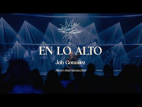 Job González - En Lo Alto (Video Oficial)