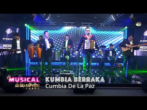 Kumbia Berraka - Cumbia de La Paz, El Musical de las Estrellas