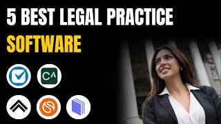 5 Best Legal Practice Management Software (Full Demo & Comparison)