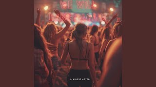 We Will Dance Again