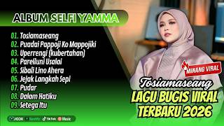 Download lagu Selfi Yamma - TOSIAMASEANG - PUADAI PAPPOJI KO MAPPOJIKI - UPERRENGI (KUBERTAHAN) || POP BUGIS VIRAL mp3 Download lagu Selfi Yamma - TOSIAMASEANG - PUADAI PAPPOJI KO MAPPOJIKI - UPERRENGI (KUBERTAHAN) || POP BUGIS VIRAL mp3