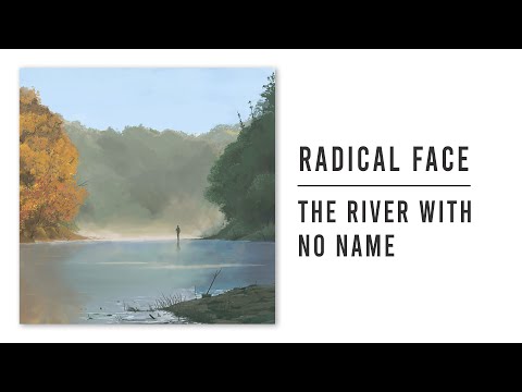 Video thumbnail for The River With No Name